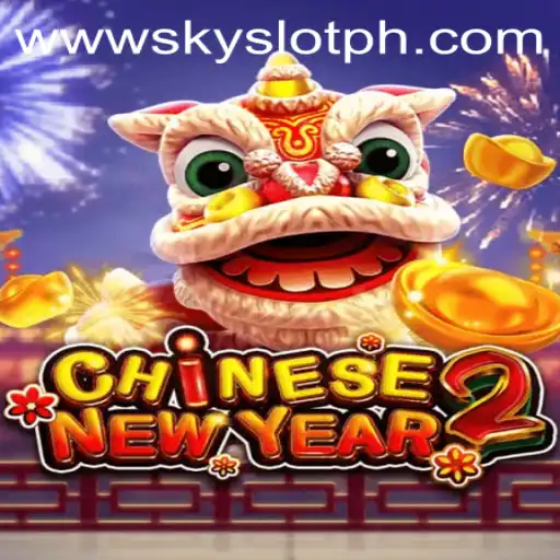 Explore the Exciting World of CHINESENEWYEAR2