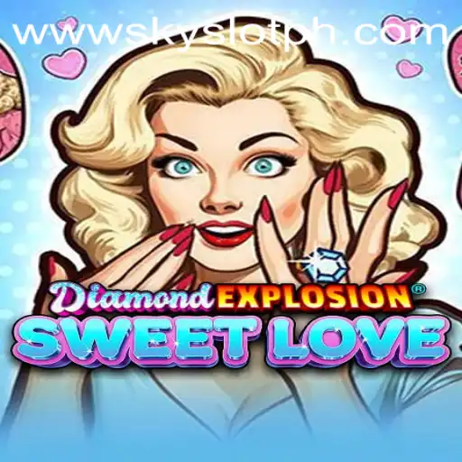 Discover the Excitement of DiamondExplosionSweetLove: Your Ultimate Gaming Experience