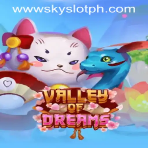 Discover the Enchanting World of ValleyofDreams: A Guide to SKYSLOT Login